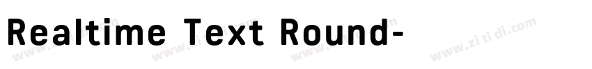 Realtime Text Round字体转换 Realtime Text Round字体转换